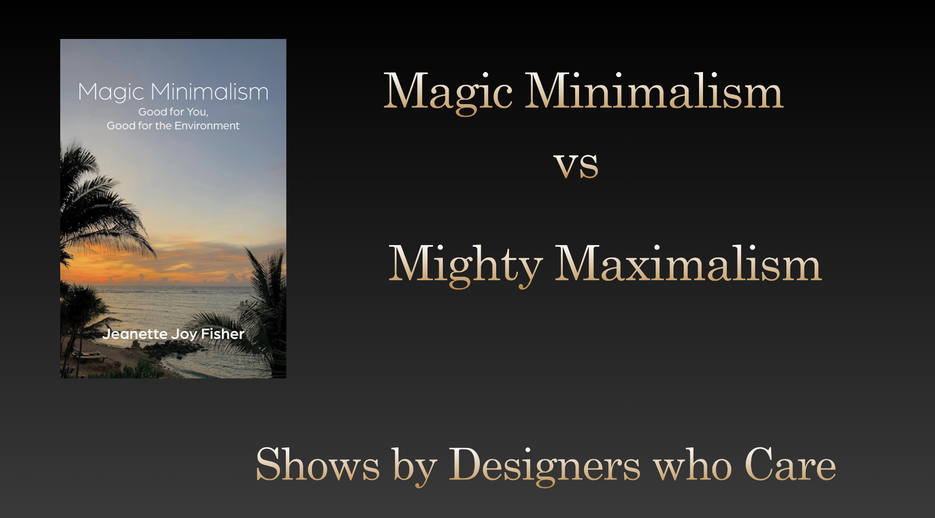 Minimalism vs Maximalism